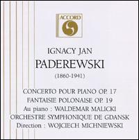 Ignacy Jan Paderewski: Concerto pour Piano Op. 17; Fantaisie Polonaise Op. 19 von Waldemar Malicki