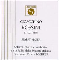 Gioachino Rossini: Stabat Mater von Edwin Loehrer