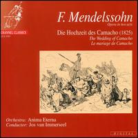Mendelssohn: Die Hochzeit des Camacho (The Wedding of Camacho) von Jos van Immerseel