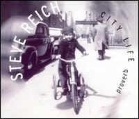 Proverb/Nagoya Marimbas/City Life von Steve Reich