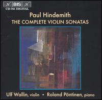 Paul Hindemith: The Complete Violin Sonatas von Ulf Wallin