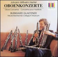 Hertel: Oboe Concertos von Burkhard Glaetzner