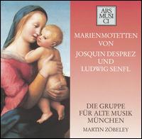 Marienmotetten von Josquin Desprez und Ludwig Senfl von Munich Group for Early Music