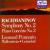 Sergei Rachmaninov: Symphony No. 2/Piano Concerto No. 2 von Various Artists