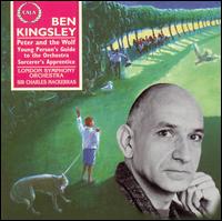 Peter and the Wolf; Young Person's Guide to the Orchestra; Sorcerer's Apprentice von Ben Kingsley