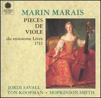 Marin Marais: Pieces de Viole du troisieme livre, 1711 von Jordi Savall