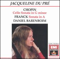 Chopin: Cello Sonata in G Minor; Franck: Sonata in A von Jacqueline du Pré