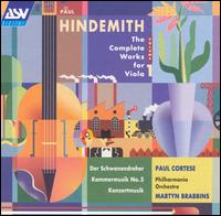 Hindemith: The Complete Works for Viola, Vol. 1 von Paul Cortese