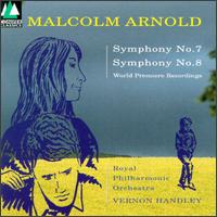 Malcolm Arnold: Symphonies Nos. 7 & 8 von Vernon Handley