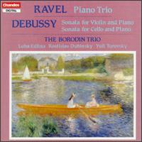Ravel: Piano Trio; Claude Debussy: Sonata for Violin and Piano; Sonata for Cello and Piano von Borodin Trio