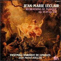 Jean-Marie Leclair: Recreation de Musique Op.VI And VIII von Various Artists