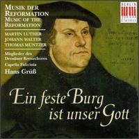 Musik der Reformation: Ein feste Burg ist unser Gott von Hans Gruss
