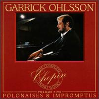 Frederic Chopin: Polonaises & Impromptus Volume Five von Garrick Ohlsson