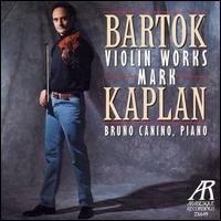 Bartok Violin Works von Mark Kaplan