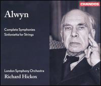 Alwyn: Complete Symphonies; Sinfonietta for Strings von Richard Hickox