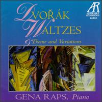 Dvorák: Waltzes & Theme and Variations von Gena Raps