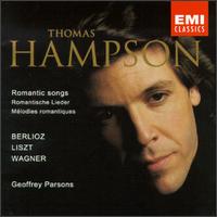 Hector Berlioz, Liszt, Wagner: Romantic songs von Thomas Hampson