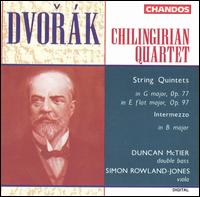 Dvorák: String Quintets, Opp. 77 & 97; Intermezzo in B major von Chilingirian Quartet