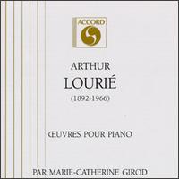 Arthur Lourié: Oeuvres Pour Piano von Marie-Catherine Girod