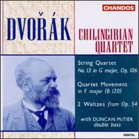 Antonín Dvorák: Quartet Op. 106/Quartet Movement/2 Waltzes von Chilingirian Quartet