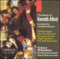 The Music of Kenneth Alford von Band of H.M. Royal Marines