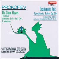 Prokofiev: The Stone Flower; Lieutenant Kijé Suite von Neeme Järvi