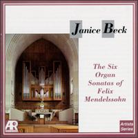 The Six Organ Sonatas of Felix Mendelssohn von Janice Beck