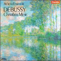 Claude Debussy: Chamber Music von Athena Ensemble