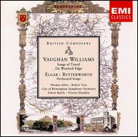 Vaughan Williams: Songs of Travel; Elgar & Butterworth: Orchestral Songs von Ralph Vaughan Williams