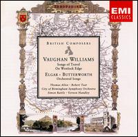 Vaughan Williams: Songs of Travel; Elgar & Butterworth: Orchestral Songs von Ralph Vaughan Williams