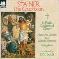John Stainer: The Crucifixion von John Scott