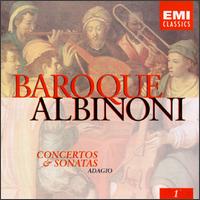 Tomaso Albinoni: Baroque, Volume 1: Concertos & Sonatas von Various Artists