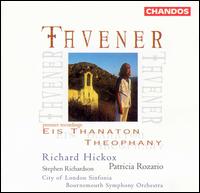 Taverner: Eis Thanaton; Theophany von Richard Hickox
