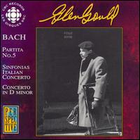 Bach: Partita No. 5; Sinfonias; Italian Concerto; Concerto von Glenn Gould