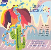 Musica Mexicana, Vol. 5 von Enrique Bátiz