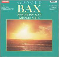 Bax: Symphony No. 5; Russian Suite von Various Artists