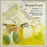 Benjamin Frankel: Symphonies Nos. 1 & 5; May Day Overture, Op. 22 von Werner Andreas Albert