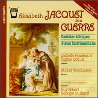 Elisabeth Jacquet de la Guerre: Cantates bibliques; Pièces instrumentales von Various Artists