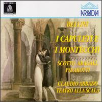 Vincenzo Bellini: I Capuleti E I Montecchi von Claudio Abbado