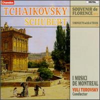 Tchaikovsky: Souvenir de Florence; Schubert: 5 Minuets with 6 Trios von Yuli Turovsky