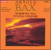 Bax: Symphony No. 6; Festival Overture von Various Artists