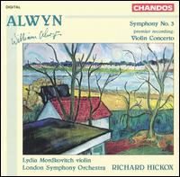 Alwyn: Symphony No. 3; Violin Concerto von Richard Hickox