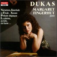 Paul Dukas: Variations, Interlude et Finale; Sonate; Prélude élégiaque; La plainte, au loin, du faune ... von Various Artists