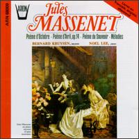 Jules Masssenet: Poéme d'Octobre; Poéme d'Avril, Op. 14; Poéme du Souvenir; Mélodies von Various Artists