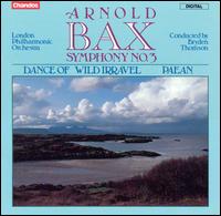 Bax: Symphony No. 3; Dance of Wild Irravel; Paean von London Philharmonic Orchestra