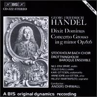 Georg Friedrich Händel: Dixit Dominus; Concerto Grosso, Op. 6/6 von Anders Ohrwall