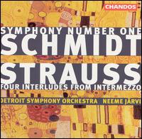 Schmidt: Symphony No. 1; Strauss: Four Interludes from Intermezzo von Neeme Järvi