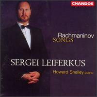 Sergey Vasil'yevich Rachmaninov: Songs von Sergei Lieferkus