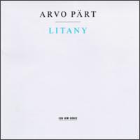 Arvo Pärt: Litany von Arvo Pärt