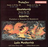 Prokofiev: Sonata in D; Sonata in C; Shostakovich: Sonata; Schnittke: Praeludium in Memorian D. Shostakovich von Lydia Mordkovitch